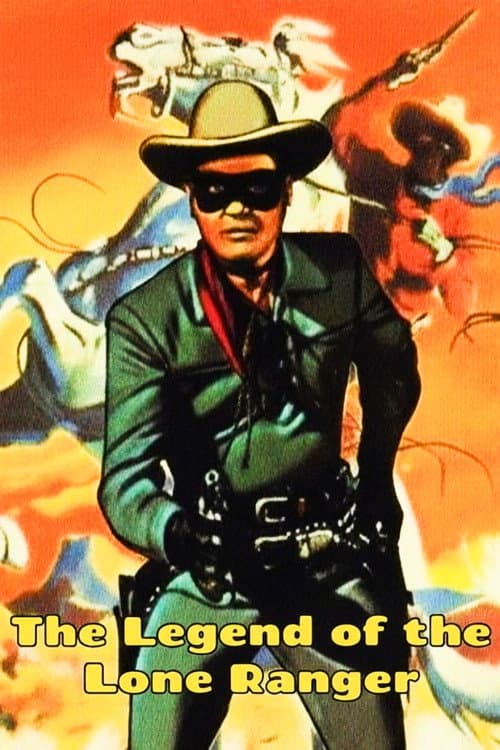 The Legend Of The Lone Ranger