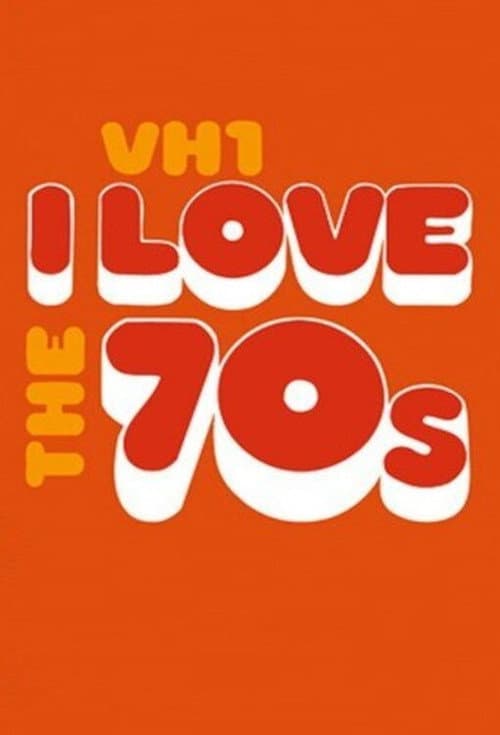 I Love the '70s
