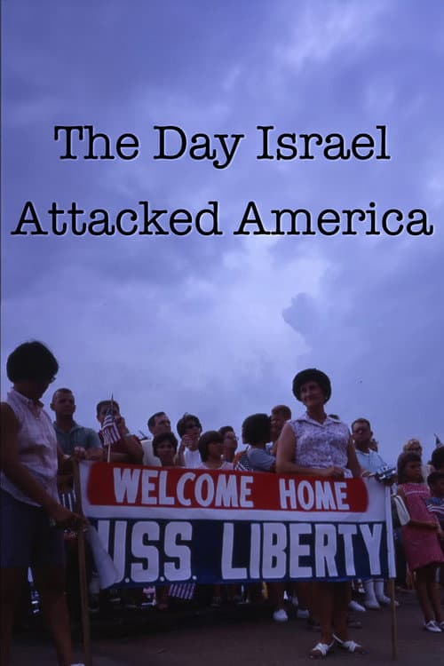The Day Israel Attacked America